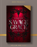PREMADE "Savage Grace"